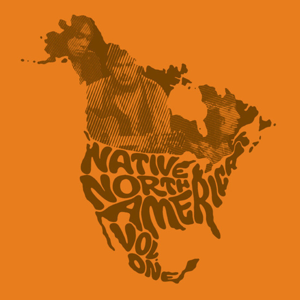 the album cover for Native North America 1 Aboriginal Folk Rock / Var - Native North America Vol. 1: Aboriginal Folk, Rock, and Country 1966-1985