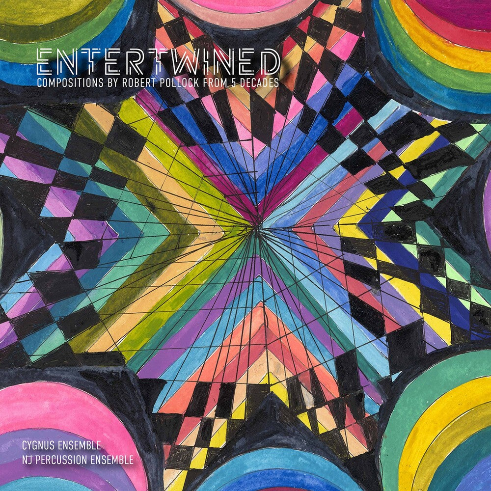 the album cover for Pollock / Cygnus Ensemble - Entertwined