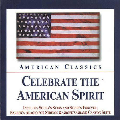 the album cover for Celebrate the American Spirit / Various - Celebrate the American Spirit / Various