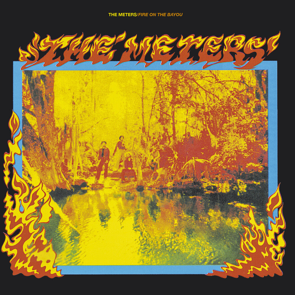 the album cover for The Meters - Fire On The Bayou
