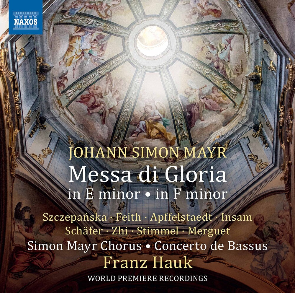 the album cover for Mayr / Simon Mayr Chorus / Hauk - Messa Di Gloria In E Minor