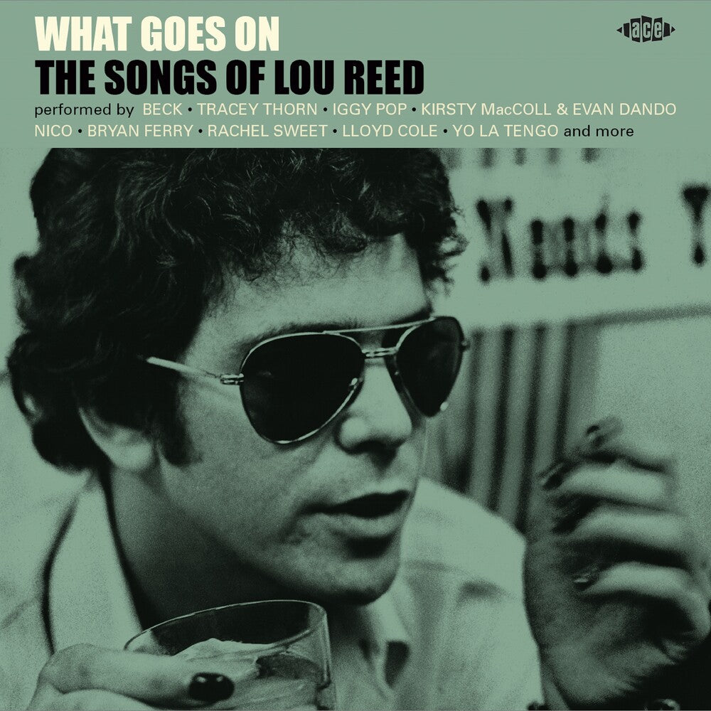 the album cover for What Goes On: Songs Of Lou Reed / Various - What Goes On: Songs Of Lou Reed / Various