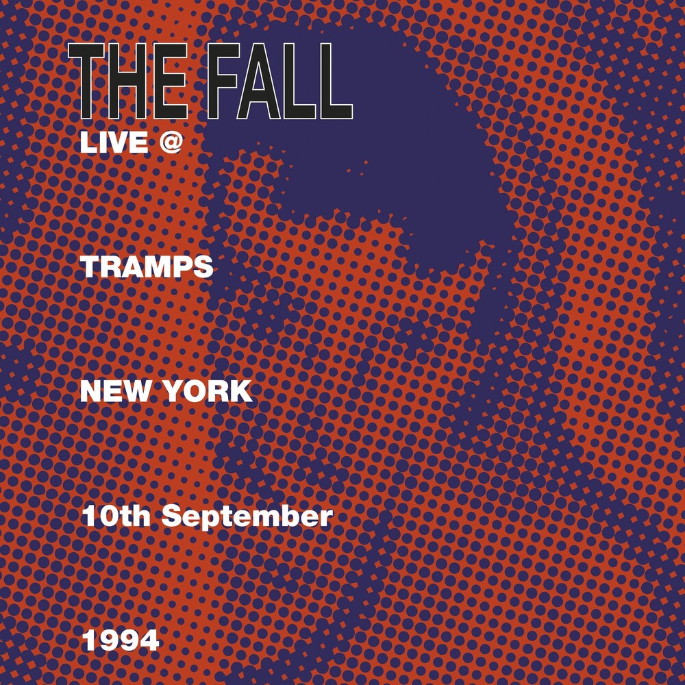 the album cover for FALL - Live At Tramps New York 1984