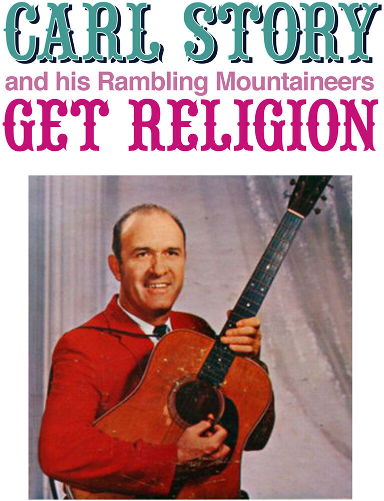 the album cover for Carl Story & His Rambling Mountaineers - Get Religion (Mod)