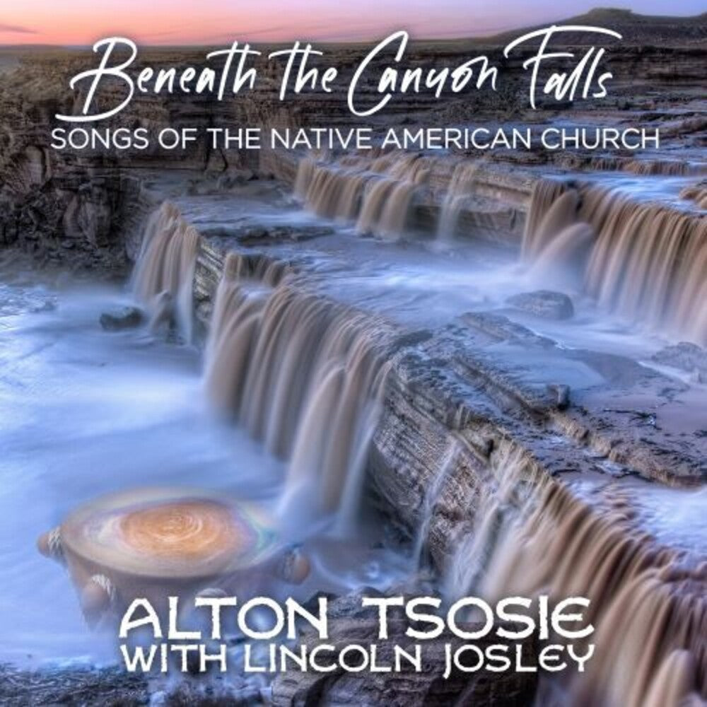 the album cover for Alton Tsosie / Josely,Lincoln - Beneath The Canyon Falls