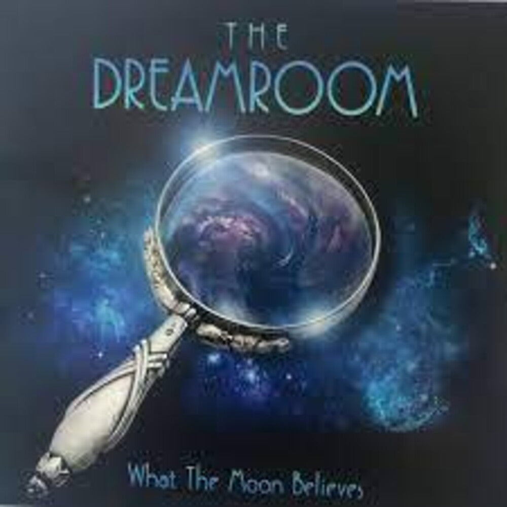 the album cover for Dreamroom - What The Moon Believes (Aus)