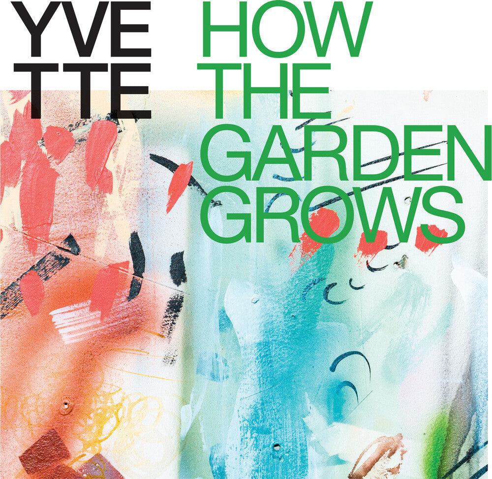 the album cover for Yvette - How The Garden Grows