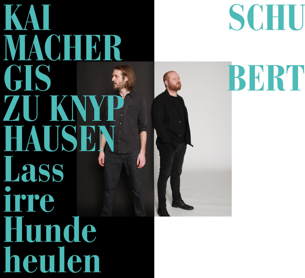 the album cover for Schubert / Knyphausen / Schumacher - Lass Irre Hunde Heulen