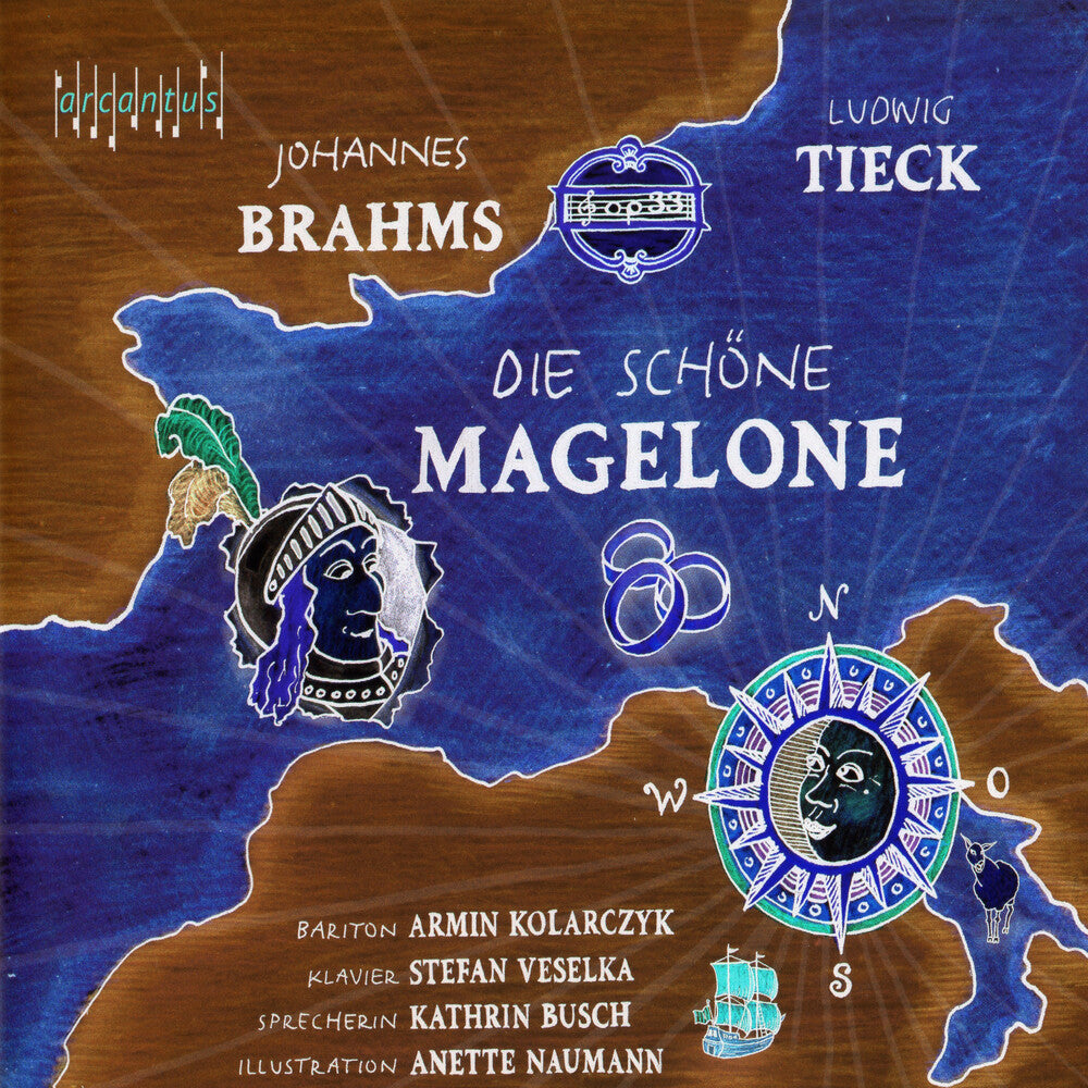 the album cover for Brahms / Kolarczyk / Naumann - Die Schone Magelone (2pk)
