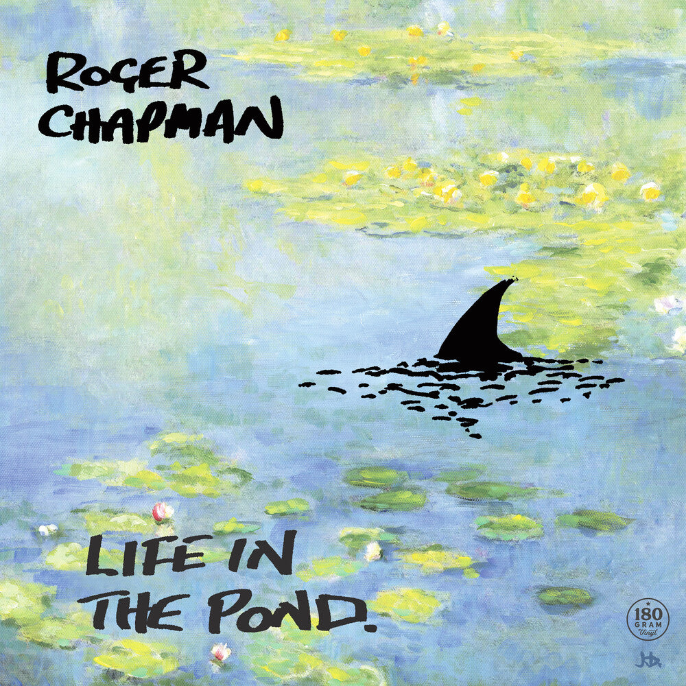 the album cover for Roger Chapman - Life In The Pond