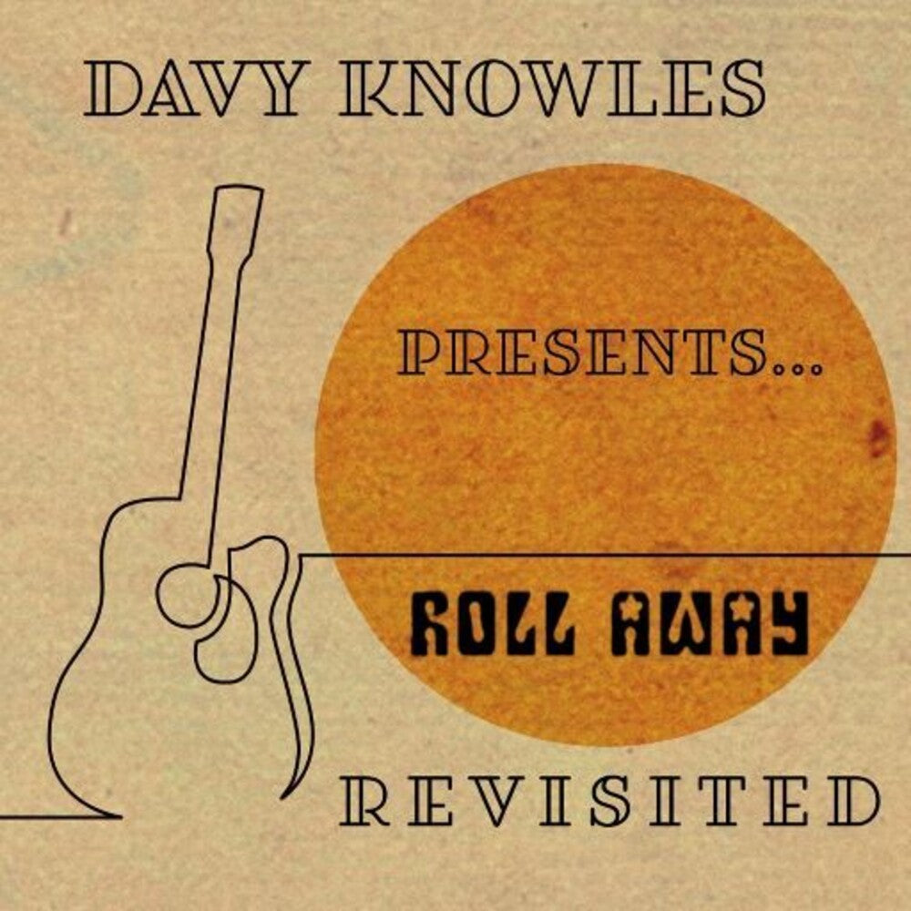 the album cover for Davy Knowles - Davy Knowles Presents...Back Door Slam Roll Away Revisited