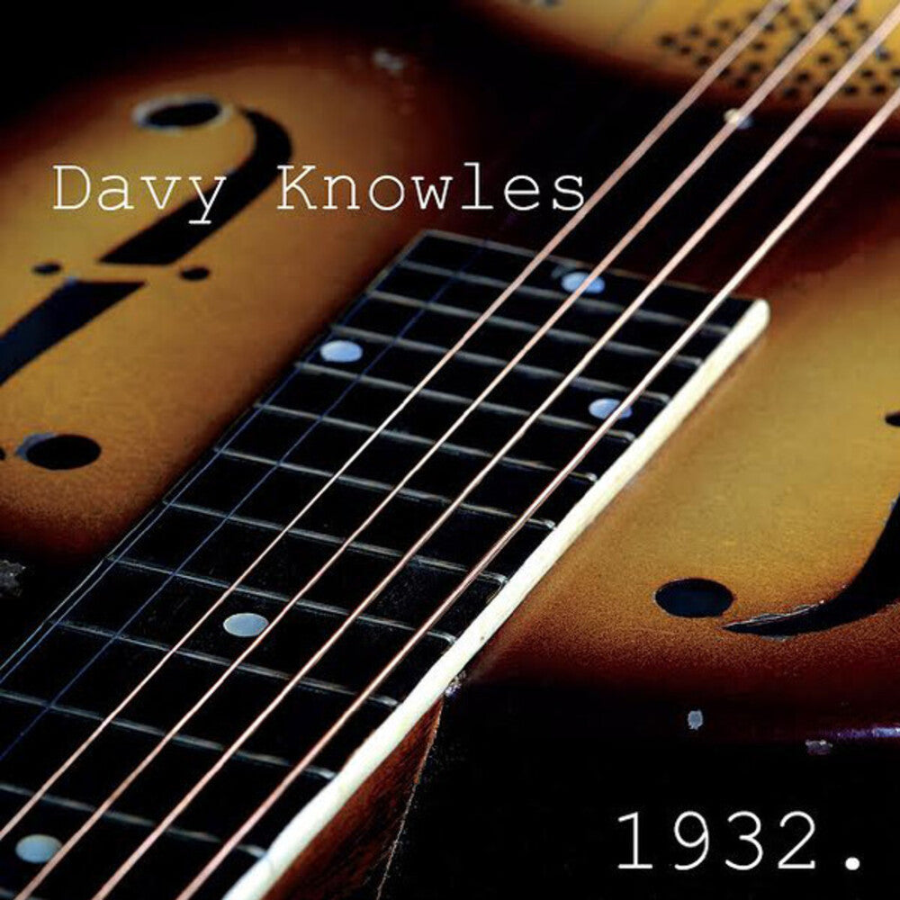 the album cover for Davy Knowles - 1932