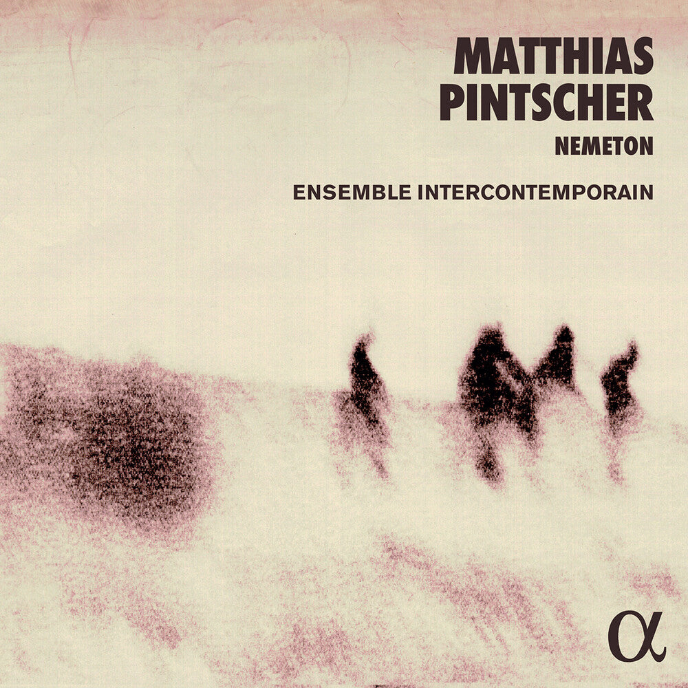 the album cover for Pintscher / Ensemble Intercontemporain - Nemeton (2pk)