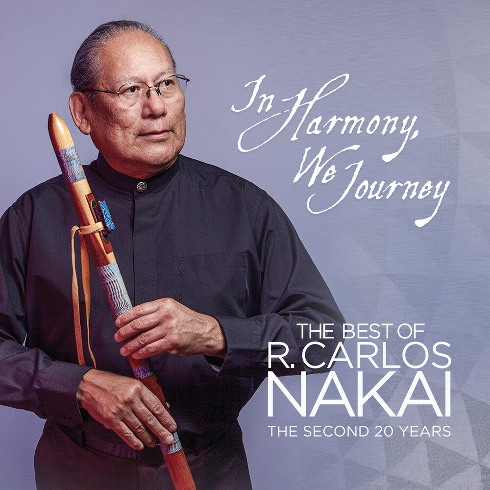 the album cover for R Nakai Carlos - In Harmony We Journey - Best Of R. Carlos Nakai