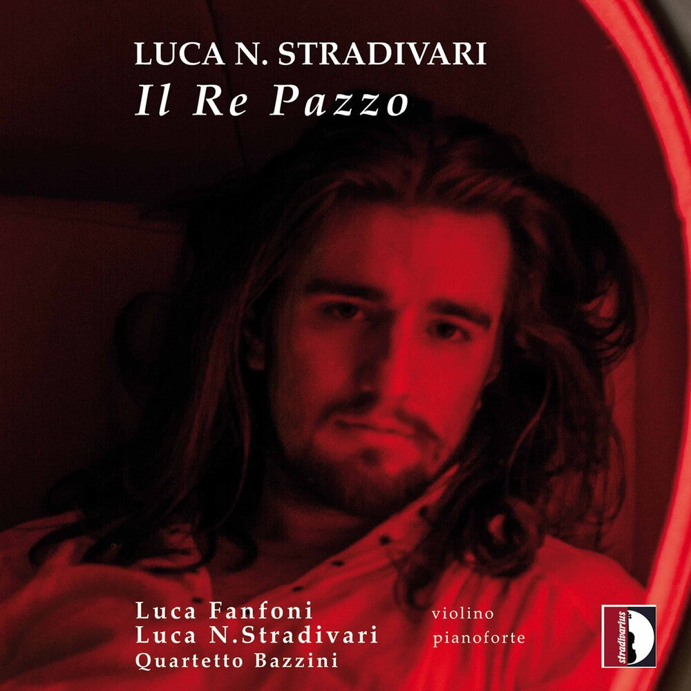 the album cover for Stradivar / Stradivari / Quartetto Bazzini - Il Re Pazzo