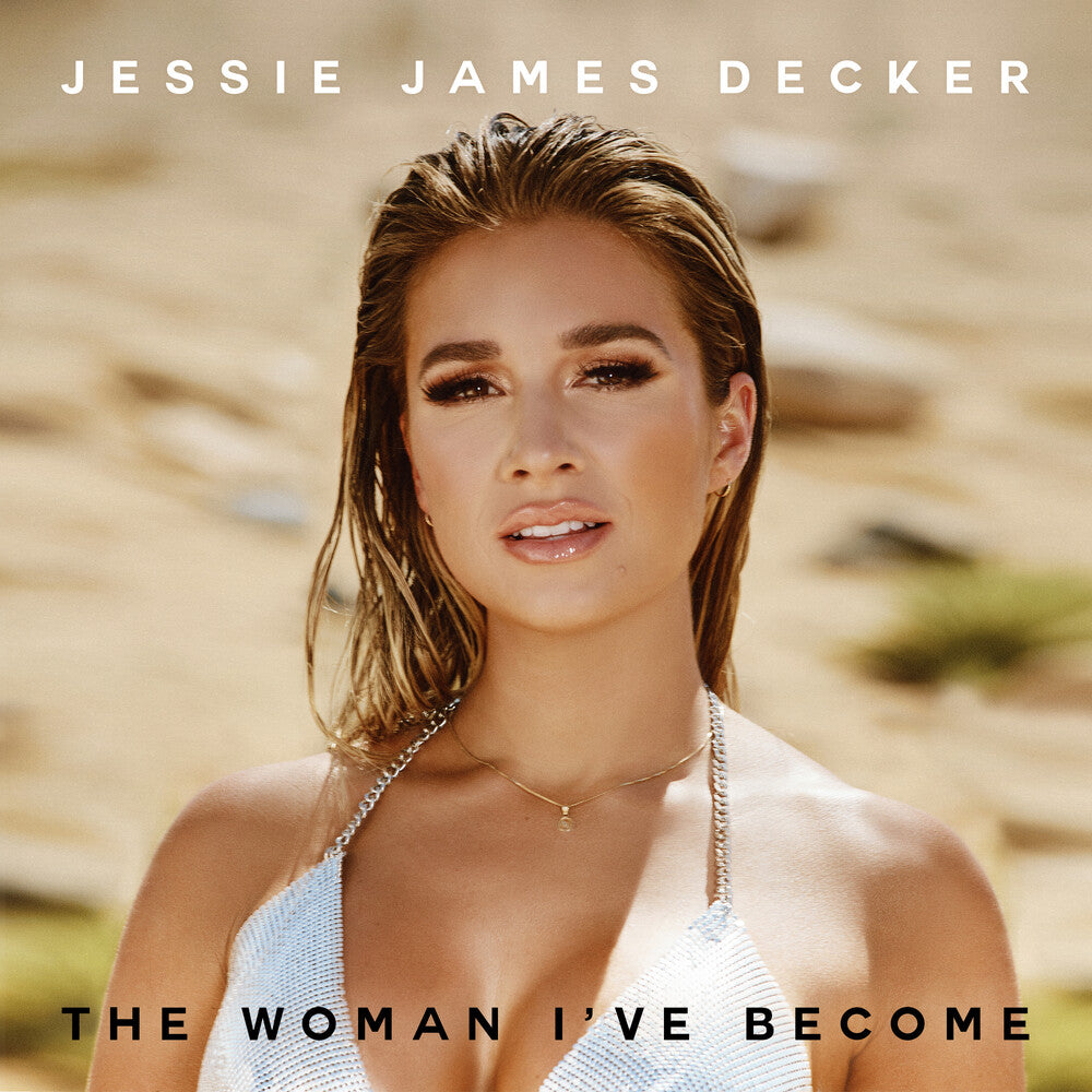 the album cover for Decker, Jessie James - The Woman I've Become