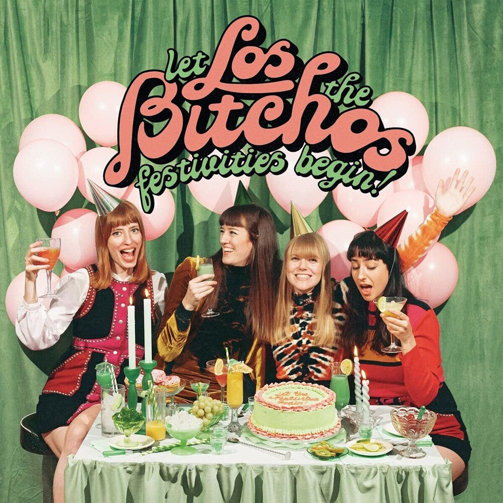 the album cover for Los Bitchos - Let The Festivities Begin!