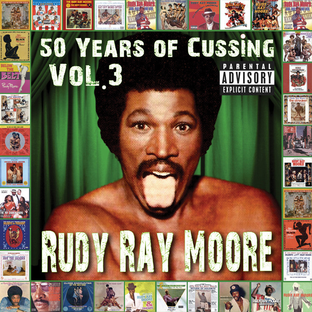 the album cover for Rudy Moore Ray - 50 Years Of Cussing Vol. 3 (Mod)