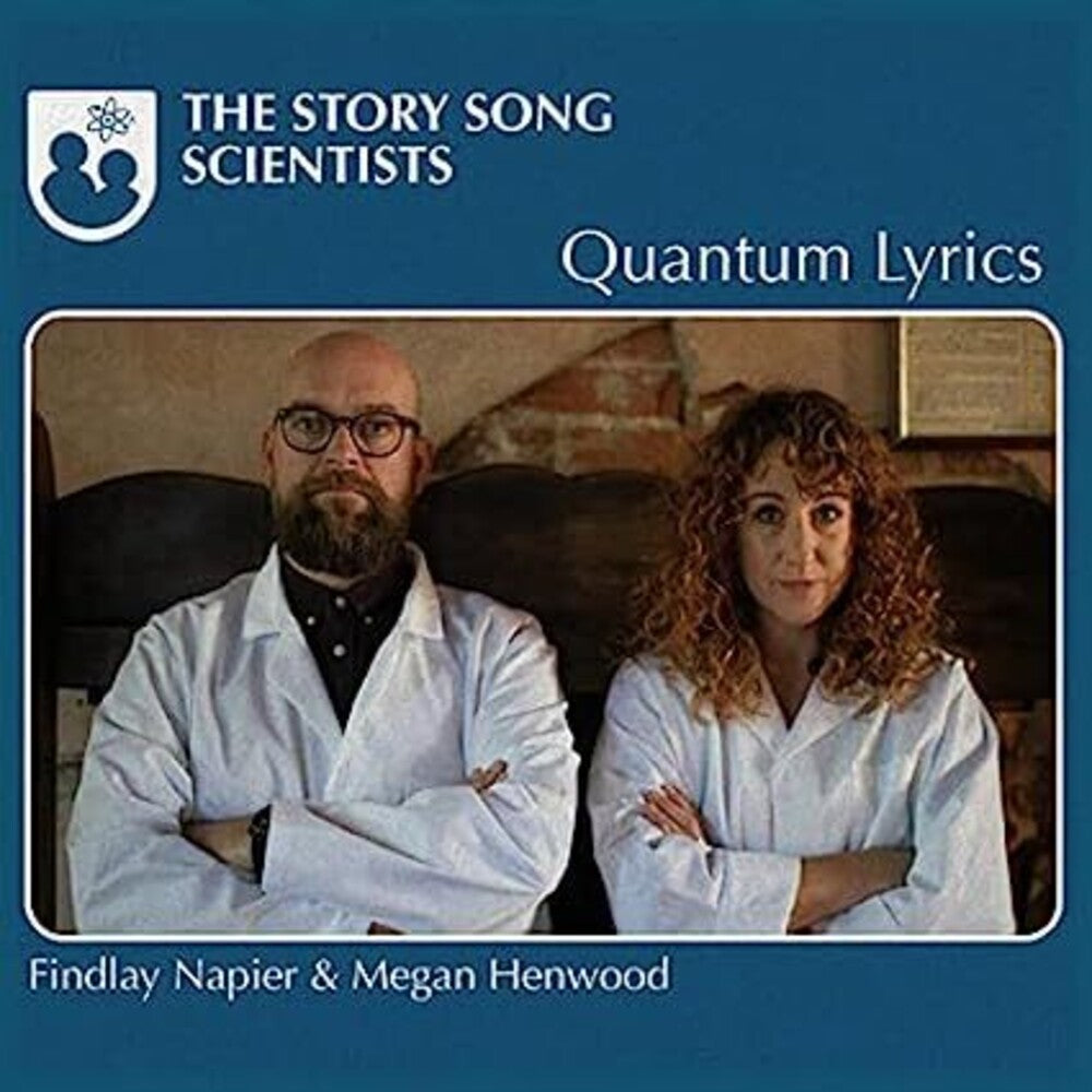 the album cover for Findlay Napier / Henwood,Megan - Story Song Scientists: Quantum Lyrics (Uk)