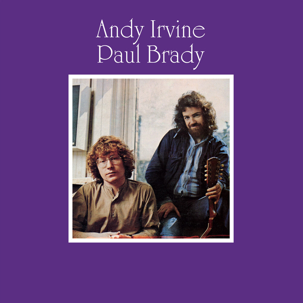 the album cover for Andy Irvine / Brady,Paul - Andy Irvine / Paul Brady (Special Edition)