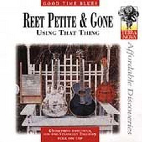 the album cover for Reet Petite & Gone - Using That Thing