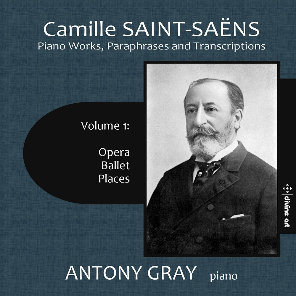the album cover for Saint-Saens / Gray - Piano Works Paraphrases & Transcriptions 1 (2pk)