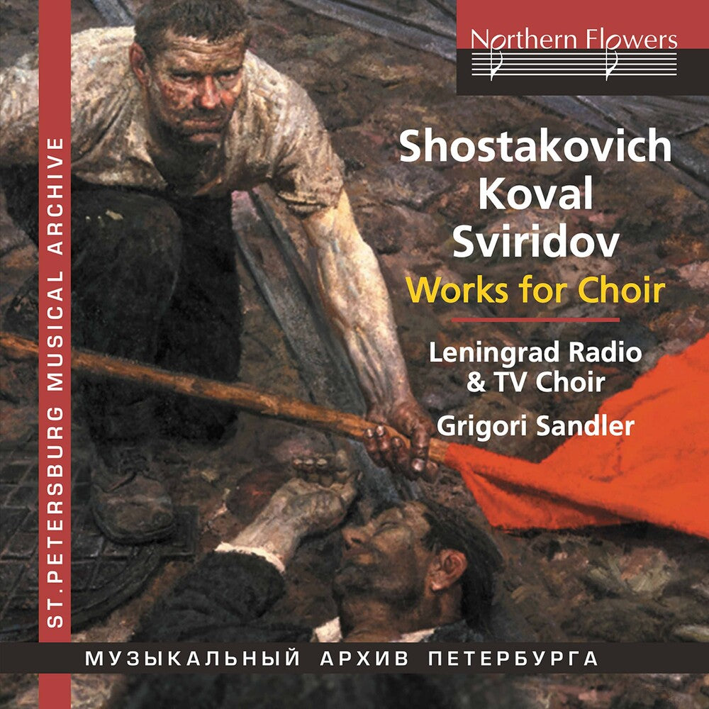 the album cover for Grigori Sandler / Leningrad Radio & Tv Choir - Choral Works: Shostakovich Koval Sviridov