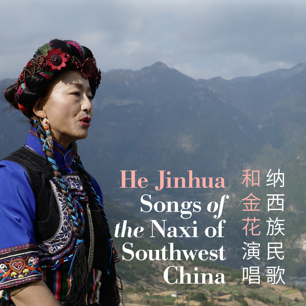 the album cover for He Jinhua - Songs Of The Naxi Of Southwest China