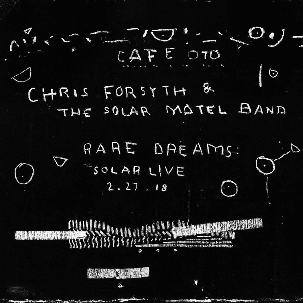 the album cover for Chris Forsyth / Solar Motel Band - Rare Dreams: Solar Live 2