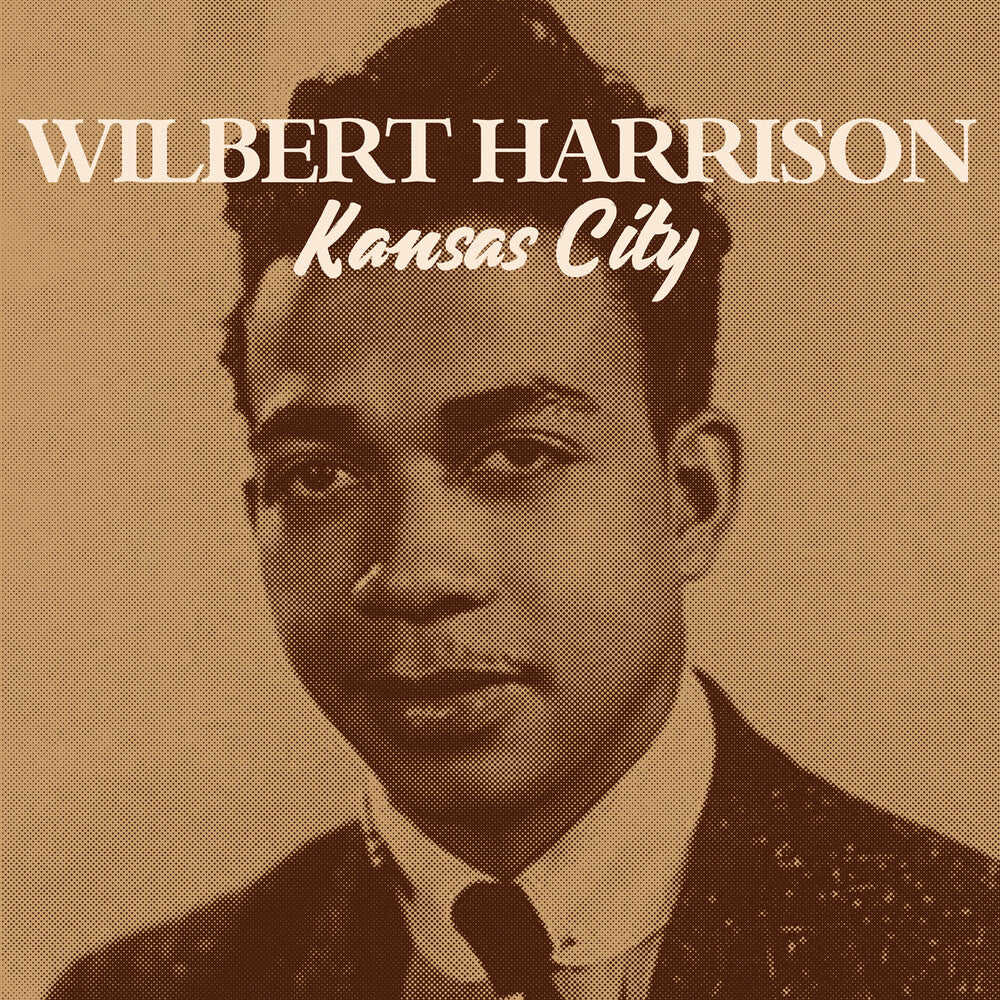 the album cover for Wilbert Harrison - Kansas City (Mod)
