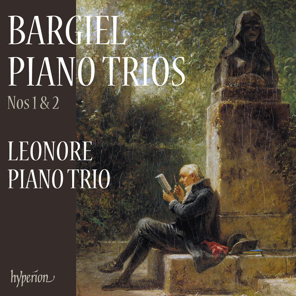 the album cover for Leonore Piano Trio - Bargiel: Piano Trios Nos. 1 & 2