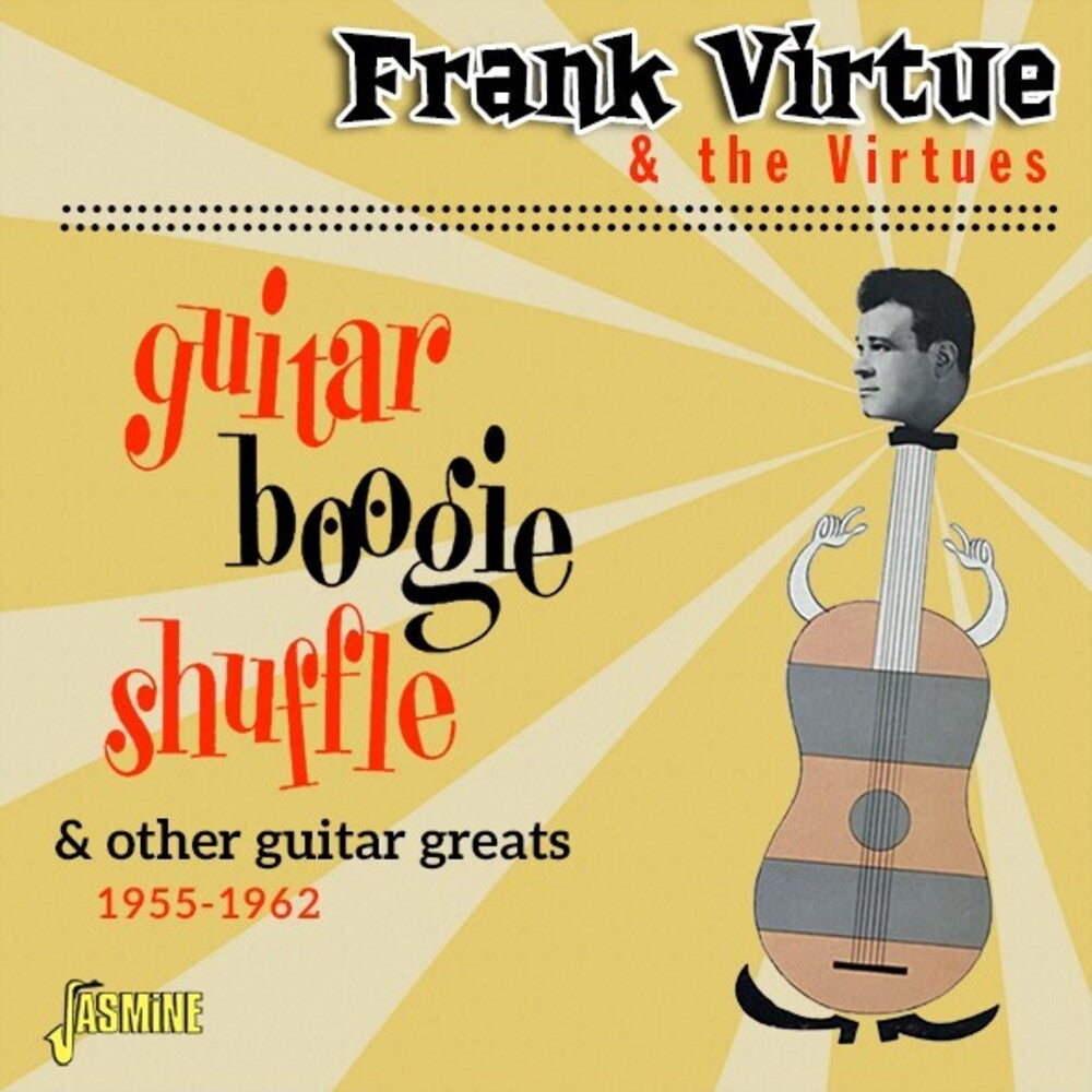the album cover for Frank Virtue & The Virtues - Guitar Boogie Shuffle & Other Guitar Greats 55-62