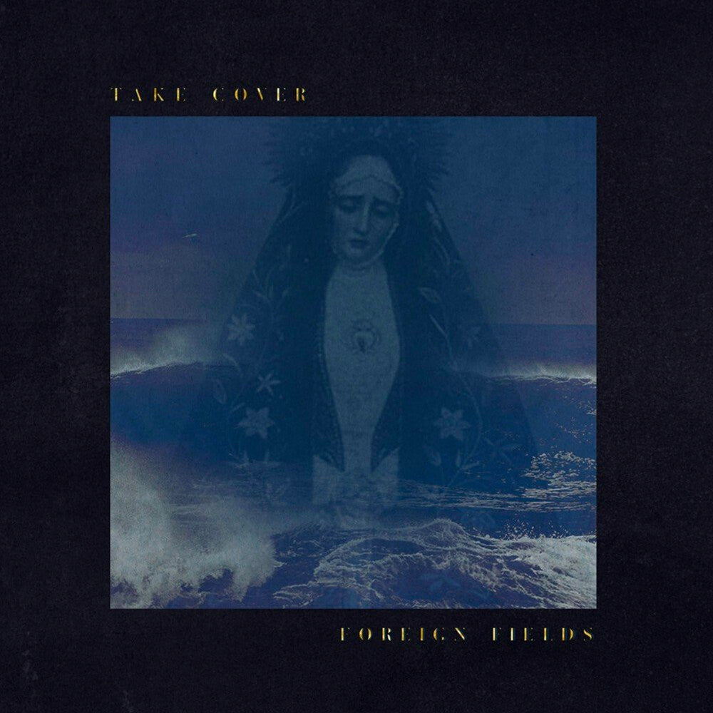 the album cover for Foreign Fields - Take Cover