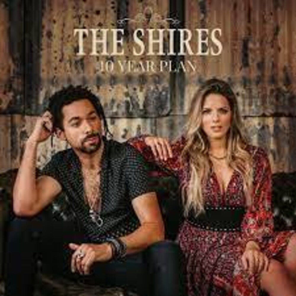 the album cover for Shires - 10 Year Plan (Uk)