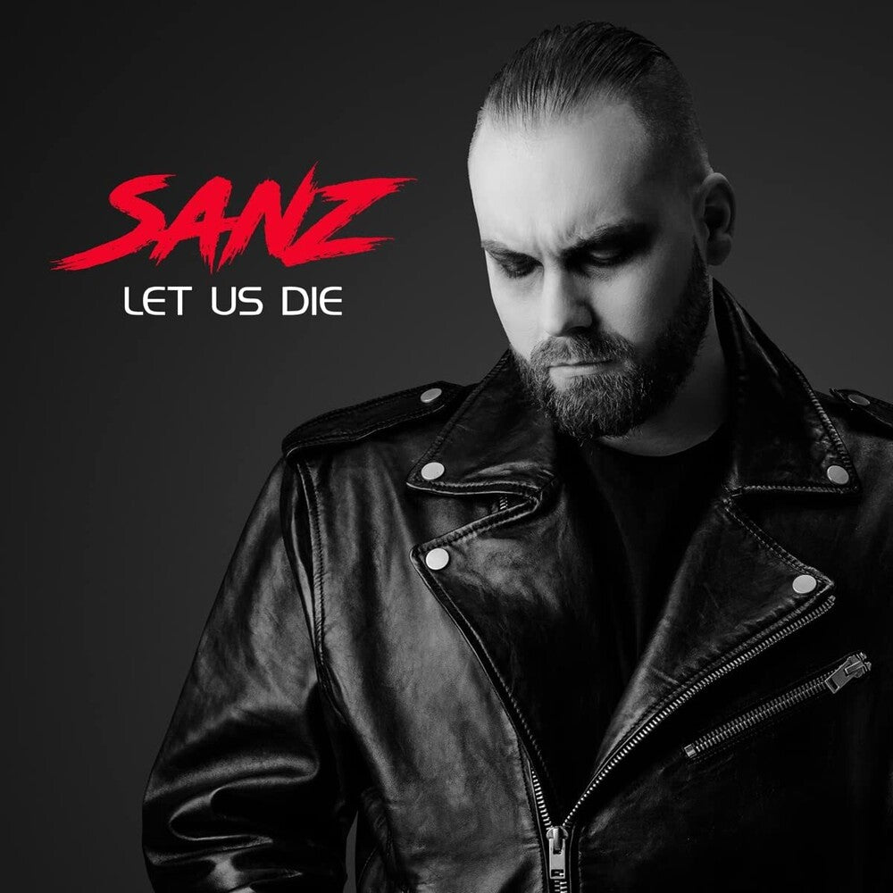 the album cover for Sanz - Let Us Die