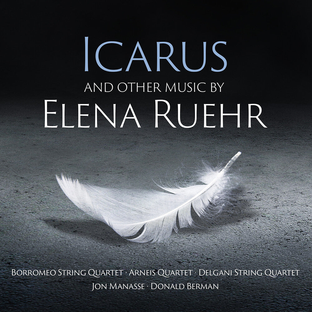 the album cover for Ruehr / Delgani String Quartet / Berman - Icarus & Other Music