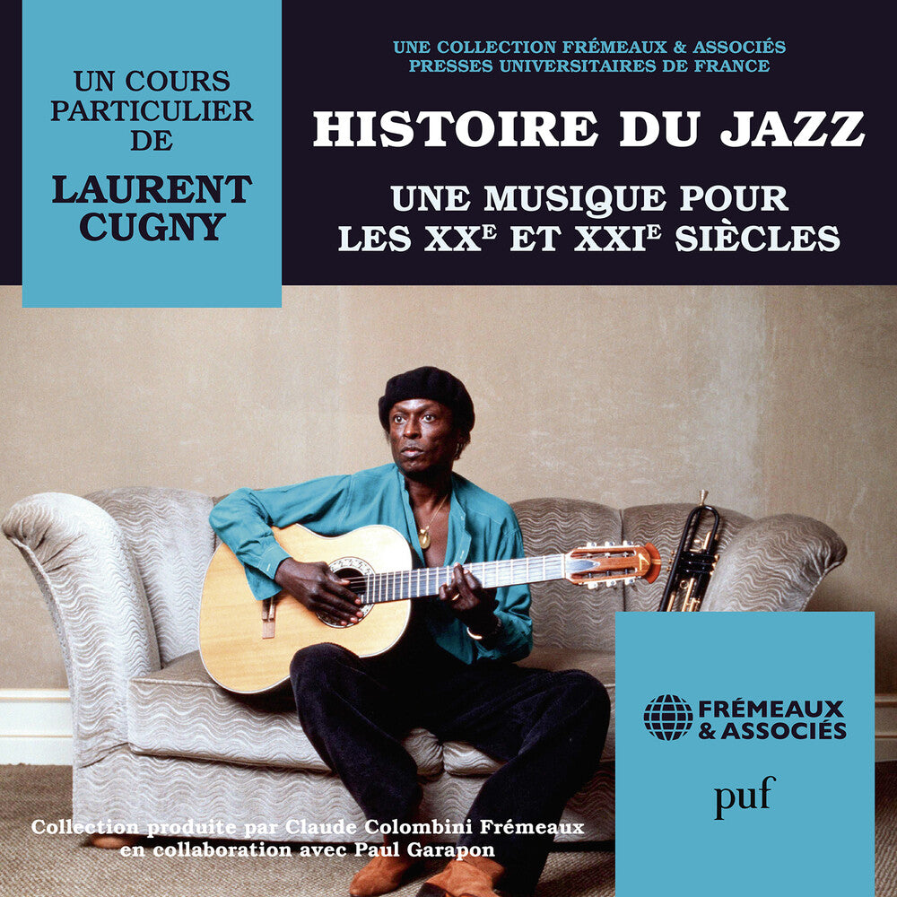 the album cover for Cugny - Histoire Du Jazz Une Musique Pour Les Xxe Et Xxie