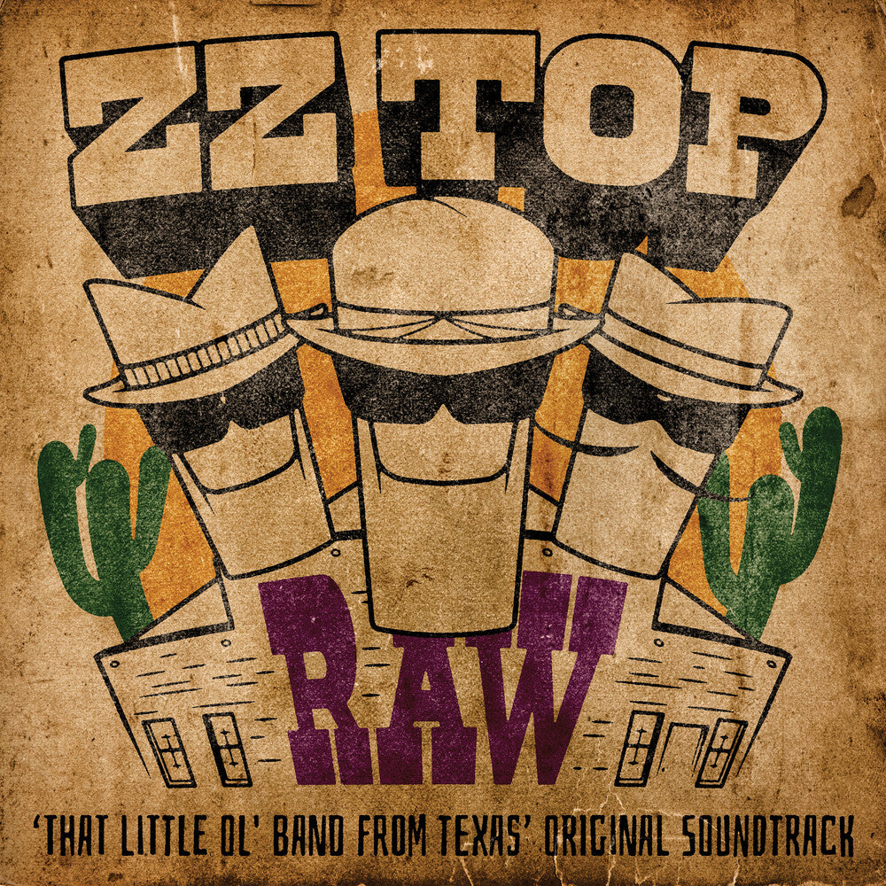 the album cover for ZZ Top - RAW (‘That Little Ol' Band From Texas’ Original Soundtrack)