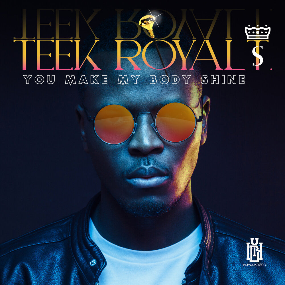 the album cover for Teek Royal T. - You Make My Body Shine (Mod)
