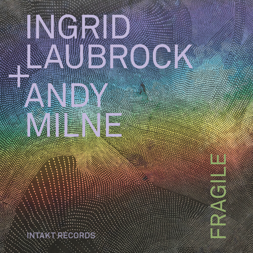 the album cover for Ingrid Laubrock / Milne,Andy - Fragile