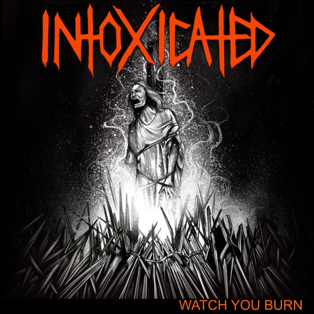 the album cover for Intoxicated - Watch You Burn