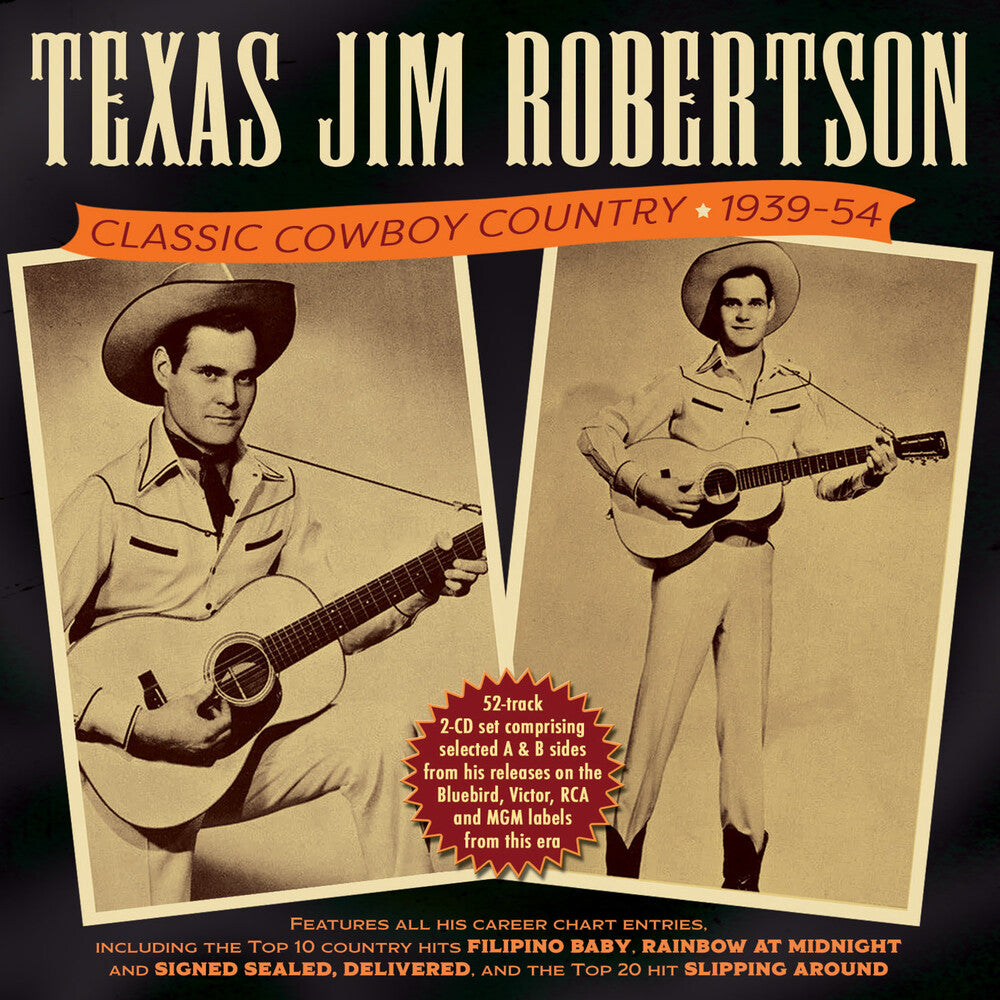 the album cover for Texas Robertson Jim - Classic Cowboy Country 1939-54