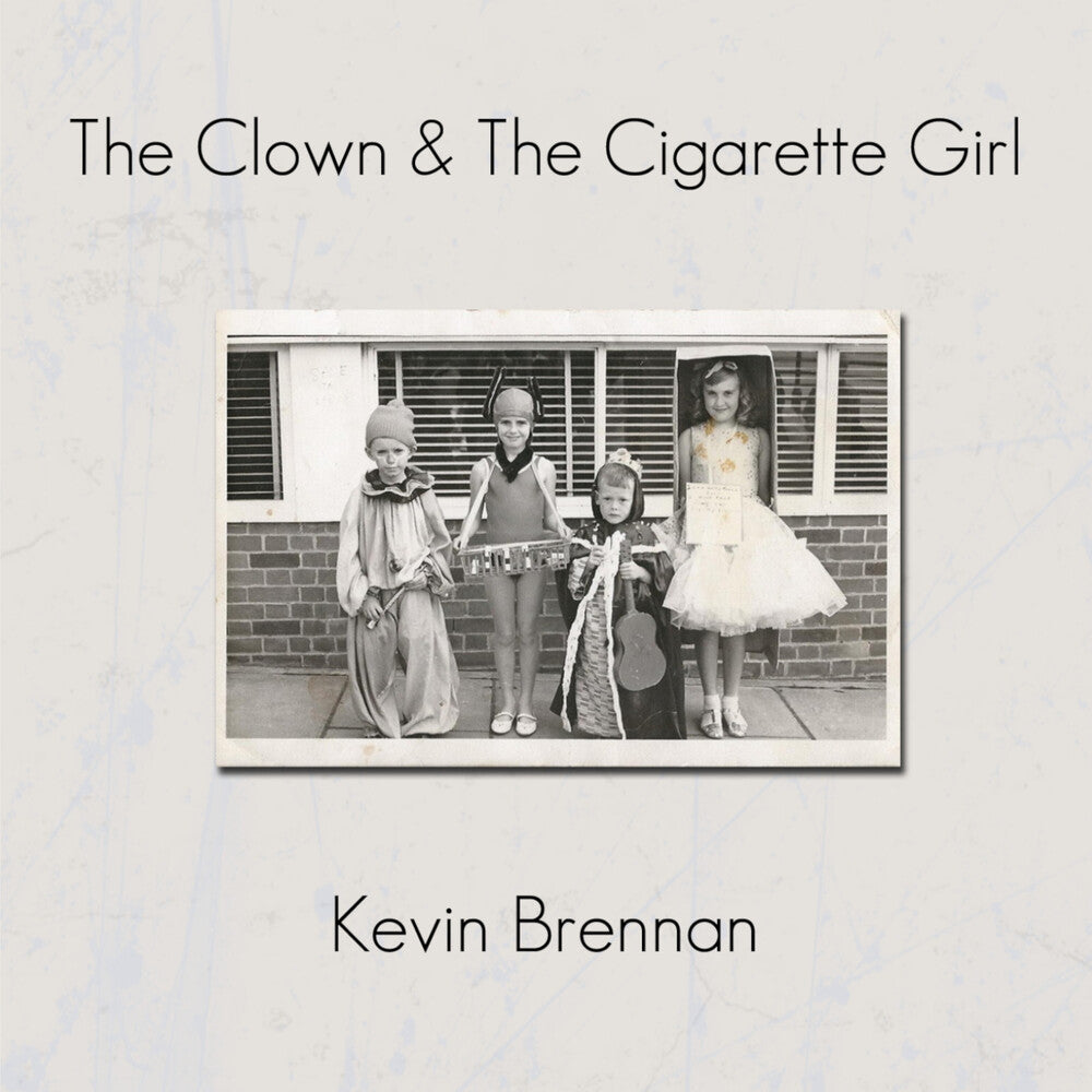 the album cover for Brennan, Kevin - Clown & The Cigarette Girl