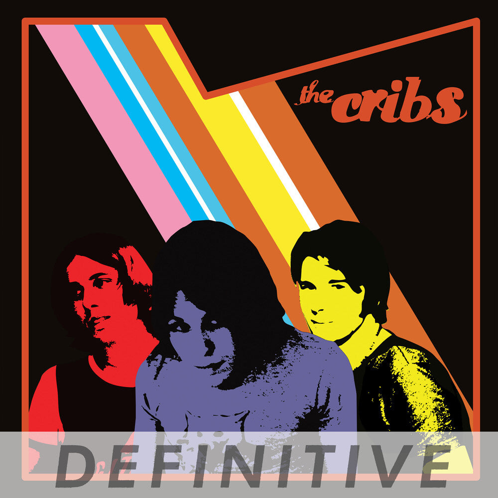 the album cover for The Cribs - The Cribs - Definitive Edition