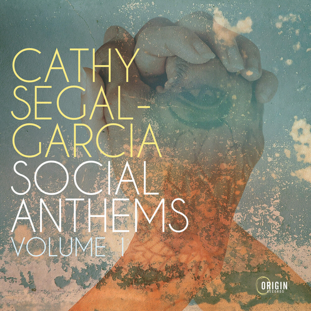 the album cover for Segal-Cathy Garcia / Jost,Paul / Mon David - Social Anthems Volume 1 (Uk)