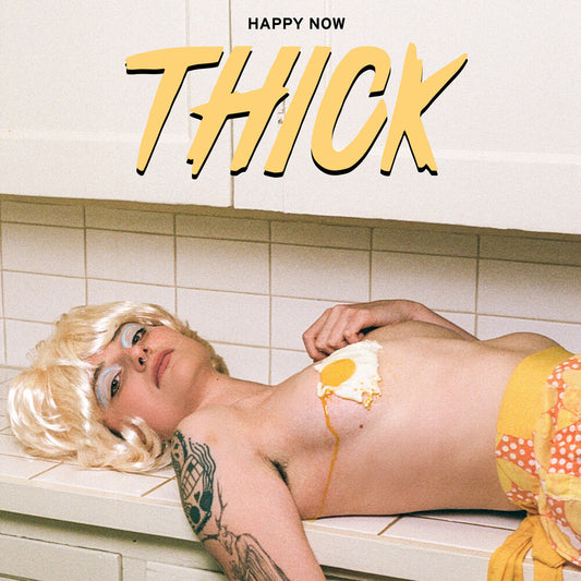 the album cover for Thick - Happy Now