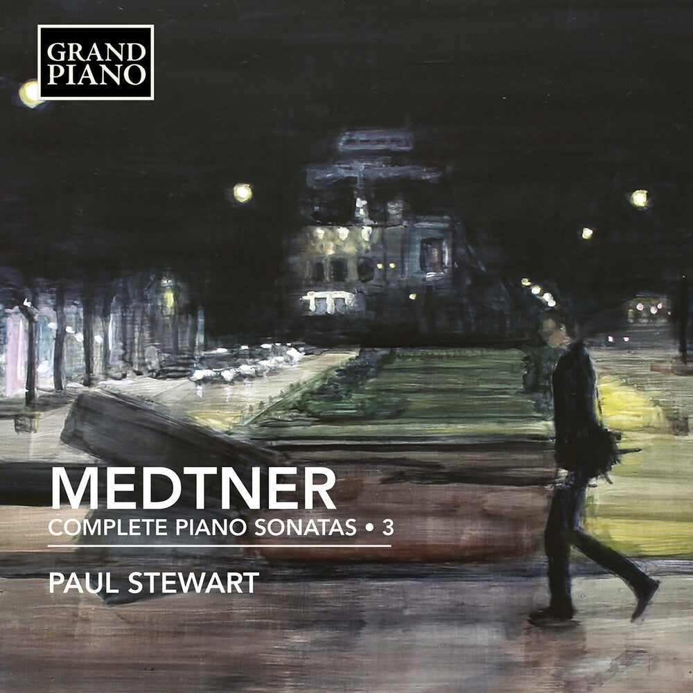 the album cover for Medtner / Stewart - Complete Piano Sonatas 3