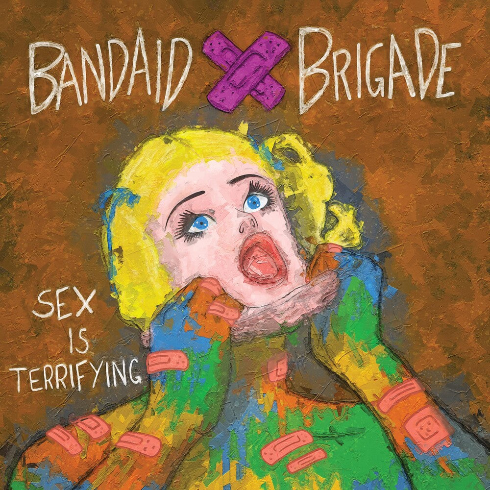 the album cover for Bandaid Brigade - Sex Is Terrifying