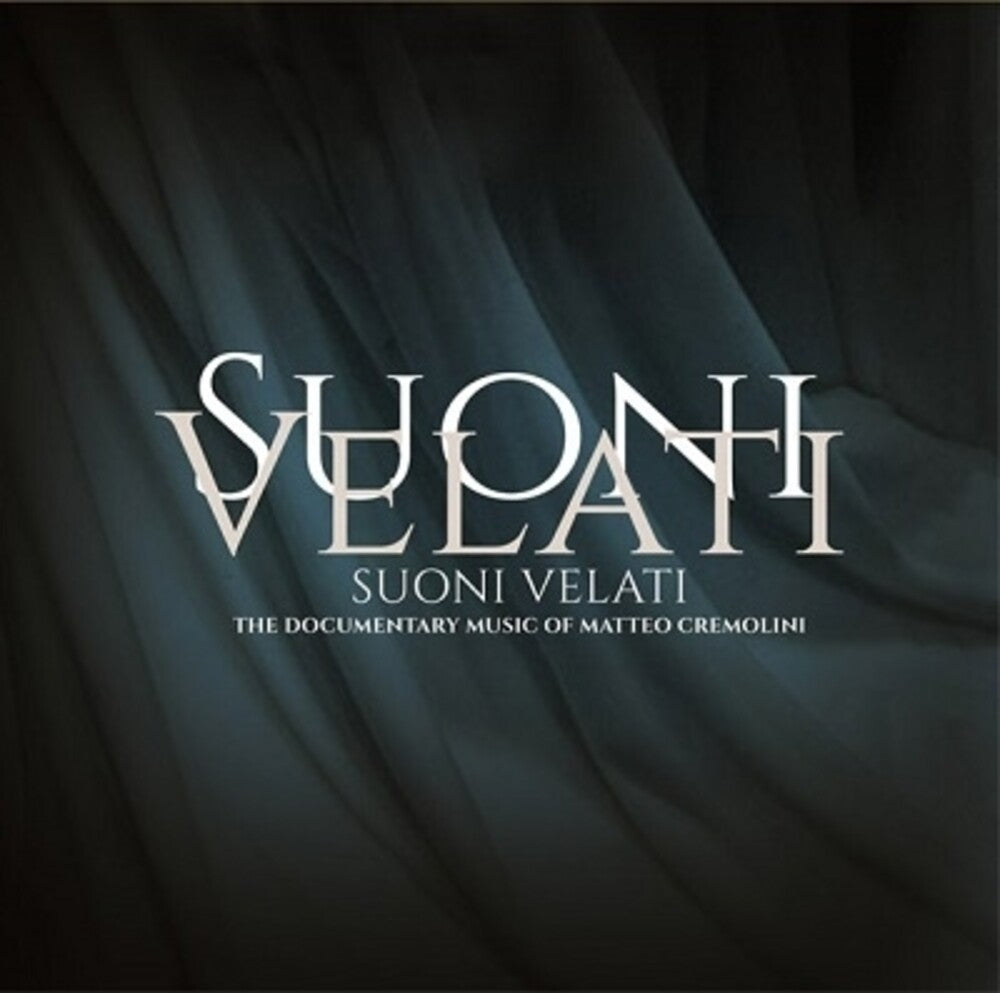 the album cover for Matteo Cremolini (Ita) - Suoni Velati / O.S.T. (Ita)