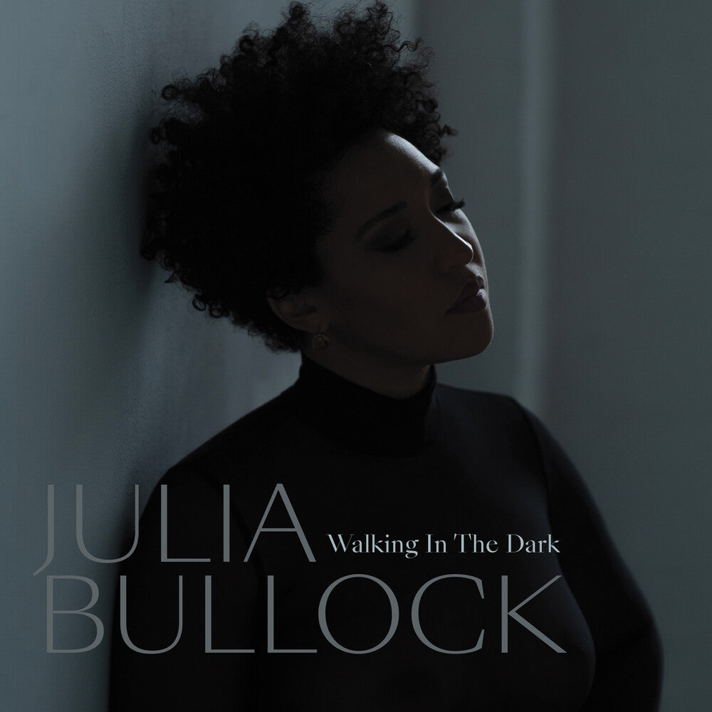 the album cover for Julia Bullock - Walking In The Dark